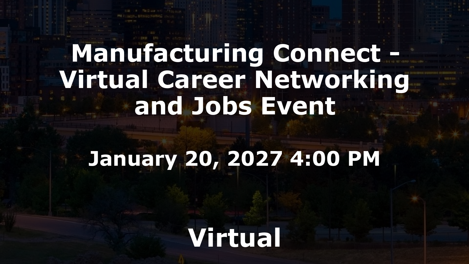 Manufacturing Connect - Virtual Career Networking and Jobs Event event image